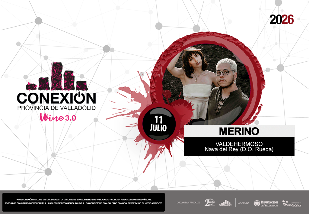 WINE CONEXIÓN 3.0 llegará a Nava del Rey con el concierto de MERINO entre viñedos y vinos de Rueda